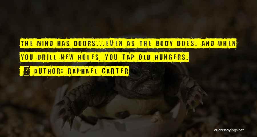 Old Doors Quotes By Raphael Carter