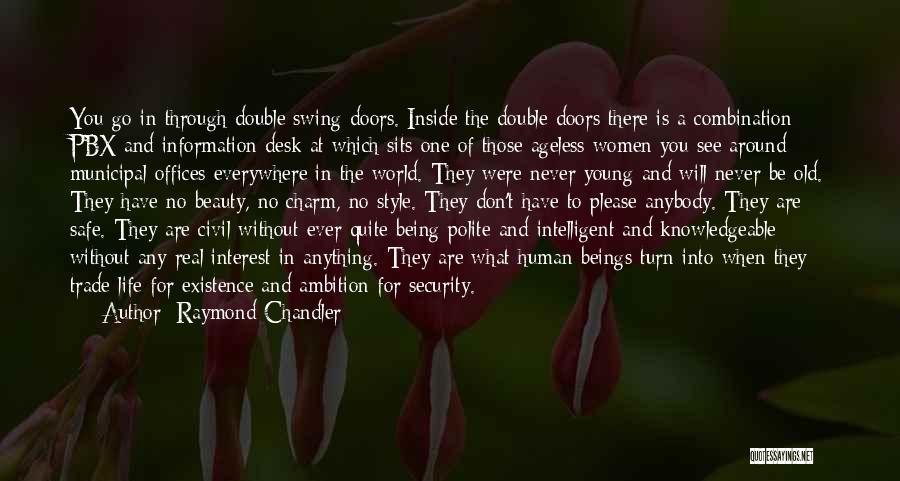 Old Doors Quotes By Raymond Chandler