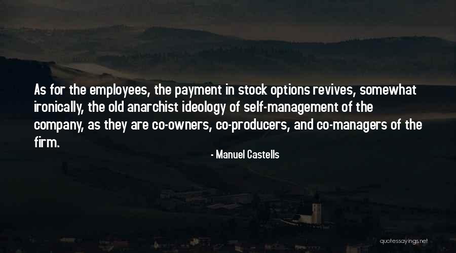 Old Employees Quotes By Manuel Castells Old Employees Quotes By Manuel Castells
