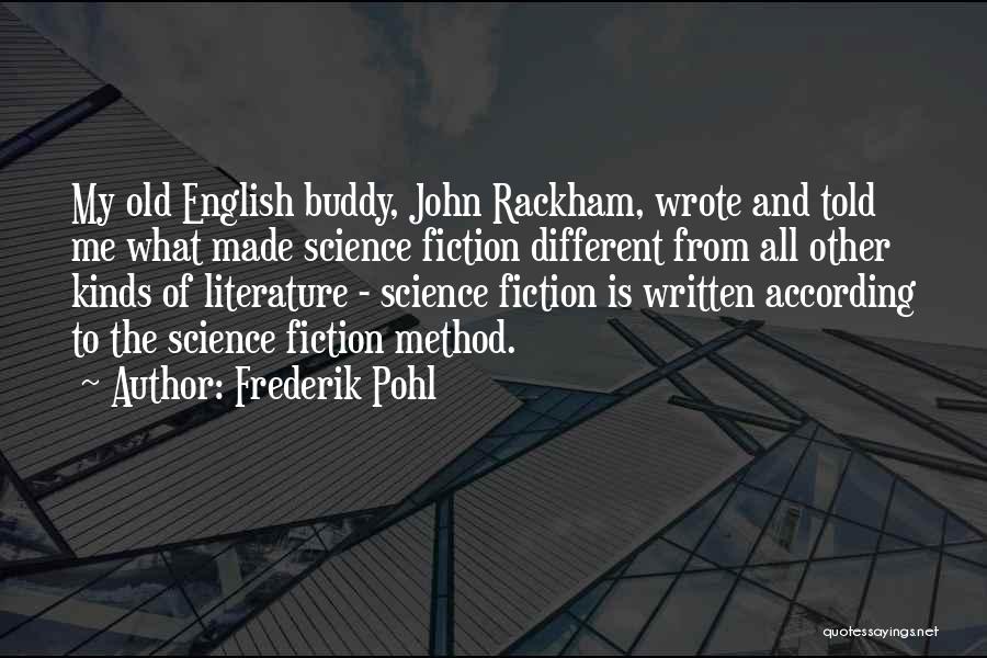 Old English Literature Quotes By Frederik Pohl