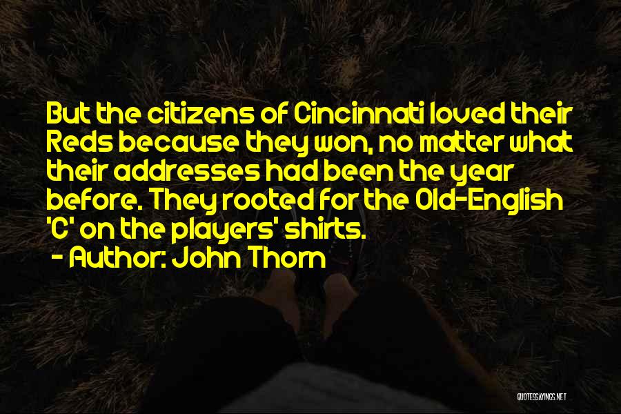 Old English Quotes By John Thorn