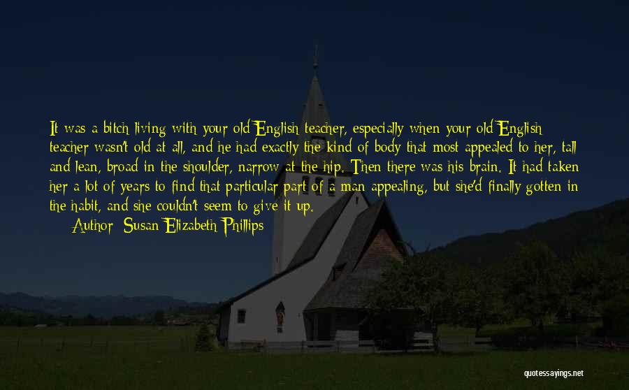 Old English Quotes By Susan Elizabeth Phillips