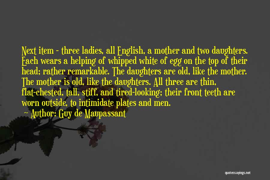 Old English Short Quotes By Guy De Maupassant