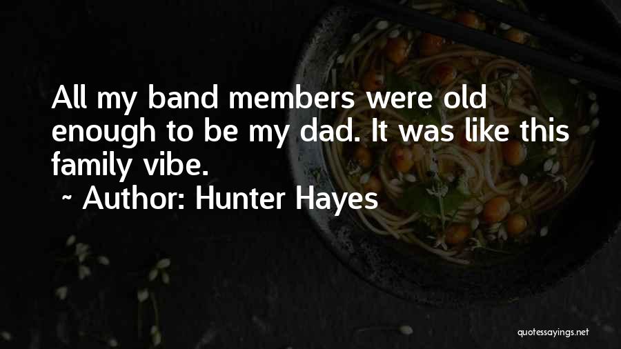 Old Enough To Quotes By Hunter Hayes