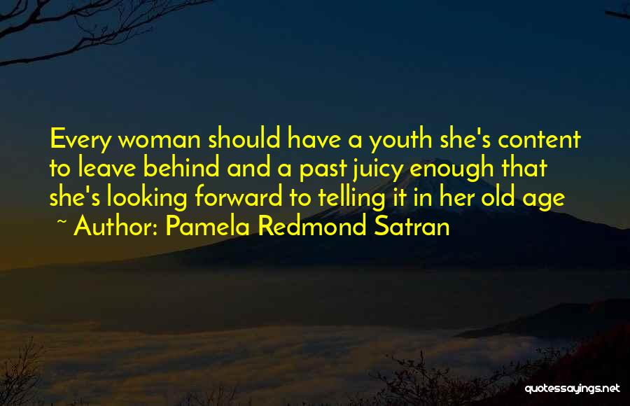 Old Enough To Quotes By Pamela Redmond Satran