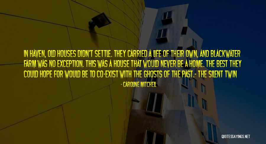 Old Farm Quotes By Caroline Mitchell Old Farm Quotes By Caroline Mitchell