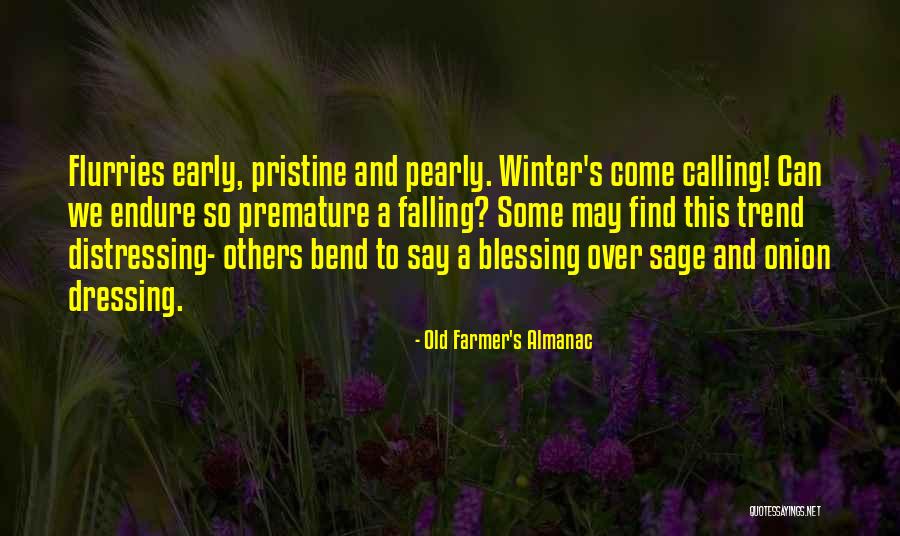 Old Farmer S Almanac Quotes By Old Farmer's Almanac Old Farmer S Almanac Quotes By Old Farmer's Almanac
