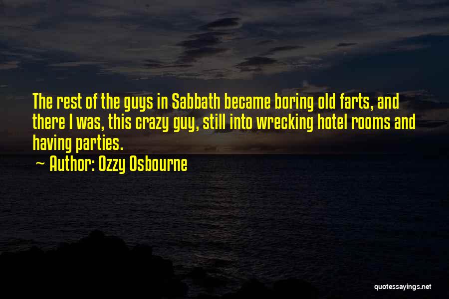 Old Farts Quotes By Ozzy Osbourne