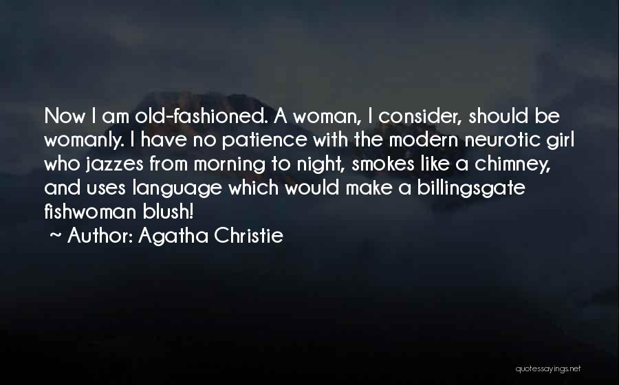 Old Fashioned Girl Quotes By Agatha Christie