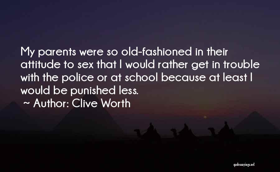 Old Fashioned Love Quotes By Clive Worth