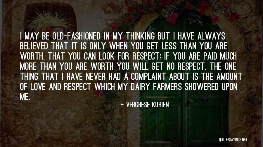 Old Fashioned Love Quotes By Verghese Kurien