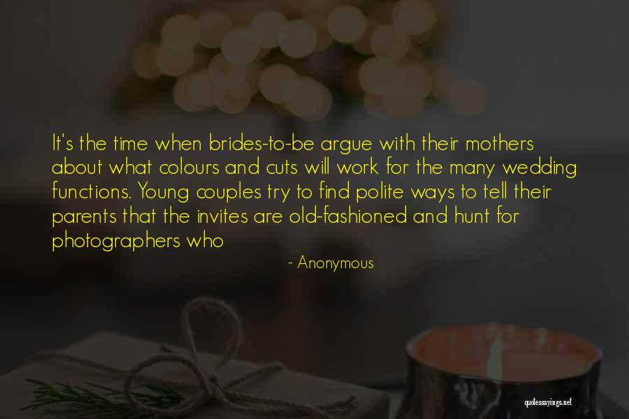 Old Fashioned Mothers Quotes By Anonymous Old Fashioned Mothers Quotes By Anonymous
