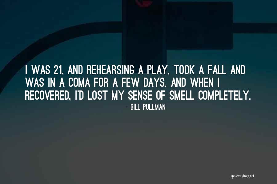 Old Fashioned Mothers Quotes By Bill Pullman Old Fashioned Mothers Quotes By Bill Pullman