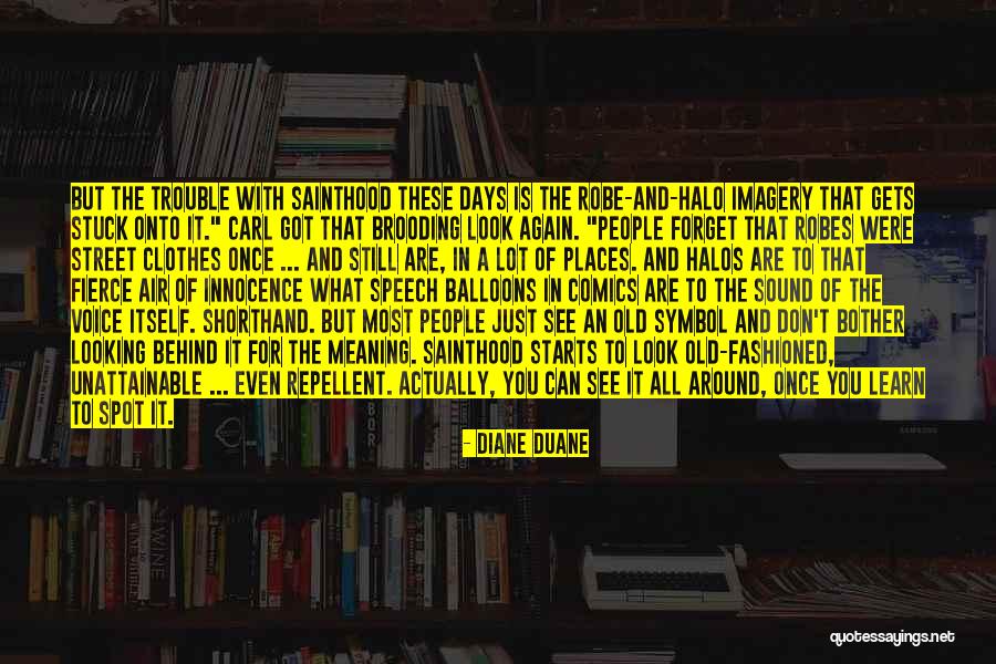 Old Fashioned People Quotes By Diane Duane Old Fashioned People Quotes By Diane Duane
