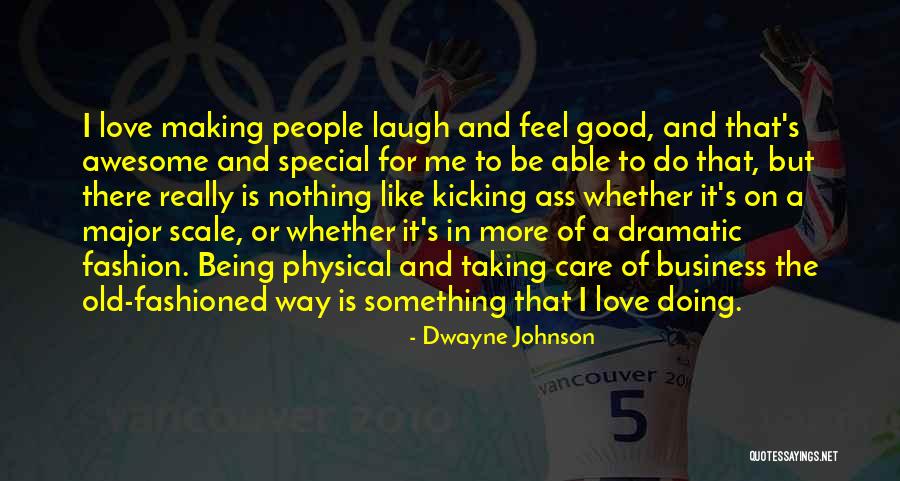 Old Fashioned People Quotes By Dwayne Johnson Old Fashioned People Quotes By Dwayne Johnson