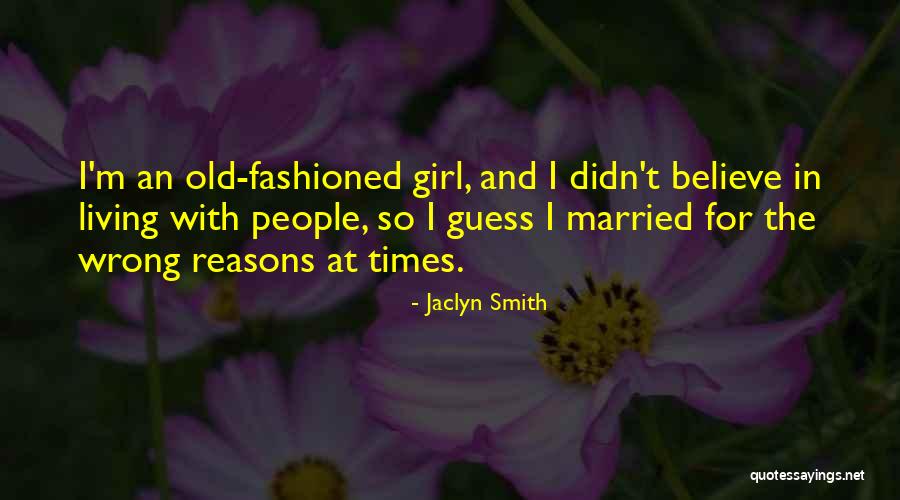 Old Fashioned People Quotes By Jaclyn Smith Old Fashioned People Quotes By Jaclyn Smith