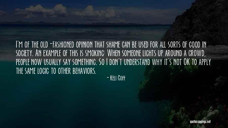 Old Fashioned People Quotes By Keli Goff Old Fashioned People Quotes By Keli Goff