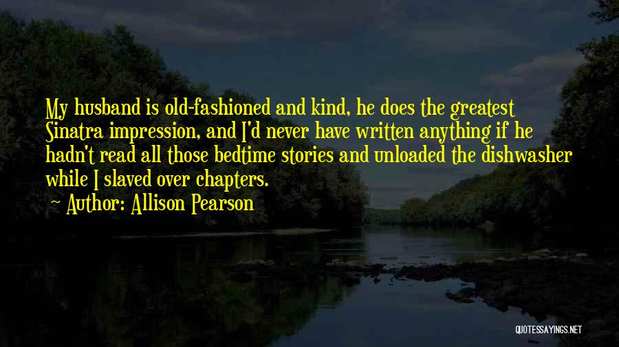 Old Fashioned Quotes By Allison Pearson