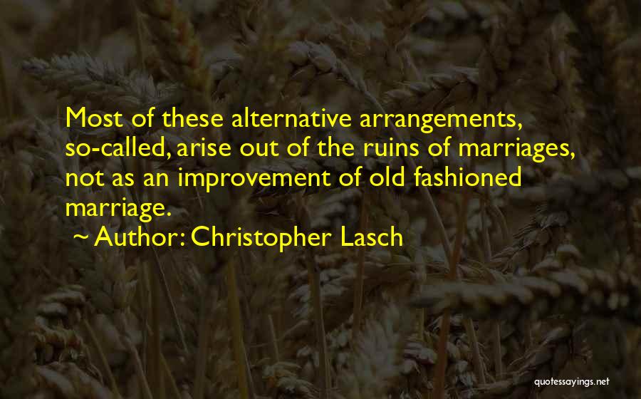 Old Fashioned Quotes By Christopher Lasch