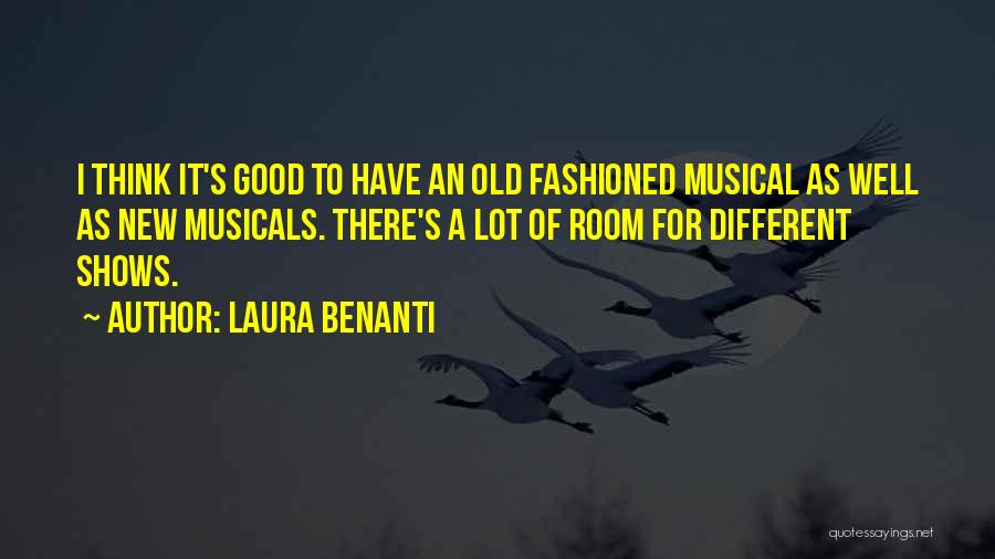 Old Fashioned Quotes By Laura Benanti