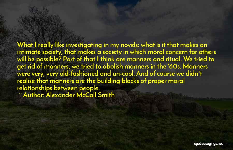 Old Fashioned Relationships Quotes By Alexander McCall Smith
