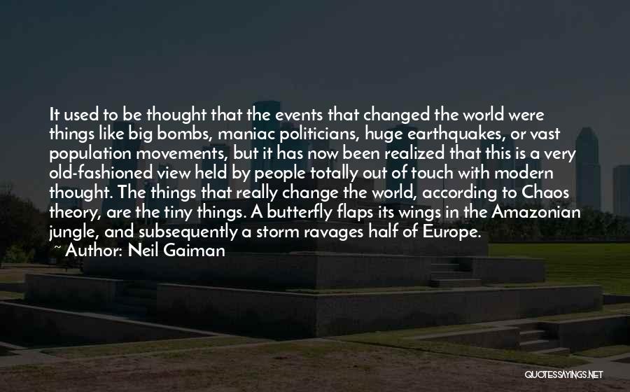 Old Fashioned Things Quotes By Neil Gaiman