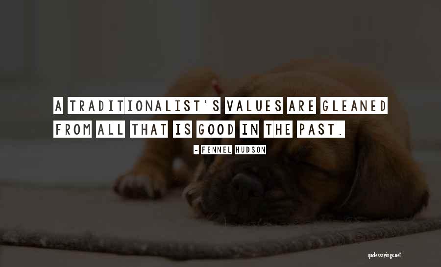 Old Fashioned Values Quotes By Fennel Hudson Old Fashioned Values Quotes By Fennel Hudson