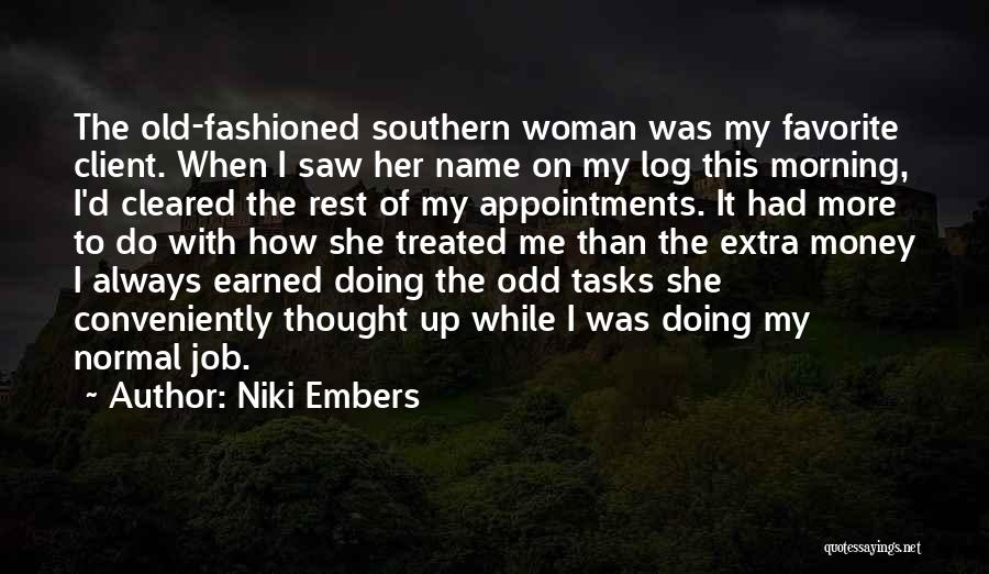 Old Fashioned Woman Quotes By Niki Embers