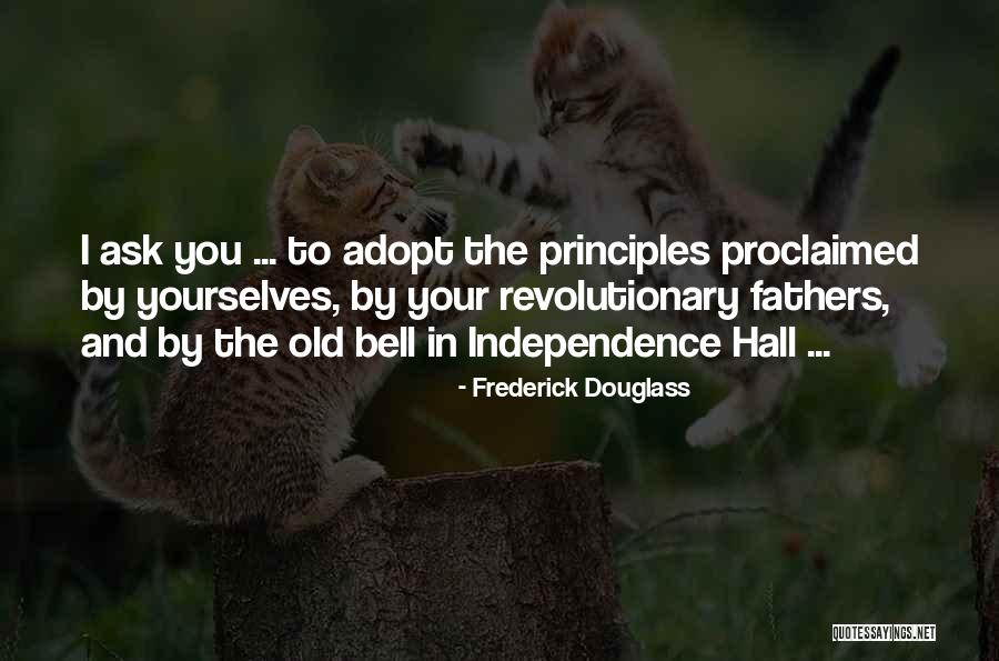 Old Fathers Quotes By Frederick Douglass