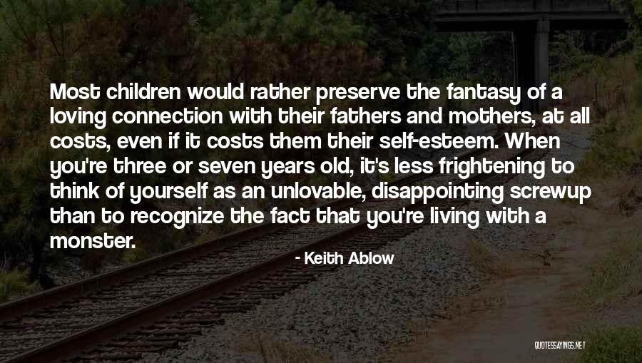 Old Fathers Quotes By Keith Ablow