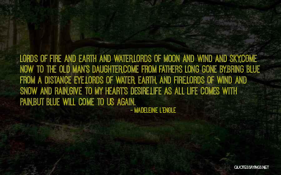 Old Fathers Quotes By Madeleine L'Engle