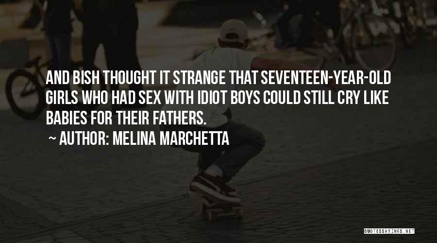 Old Fathers Quotes By Melina Marchetta