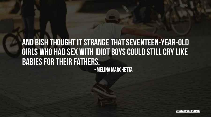 Old Fathers Quotes By Melina Marchetta