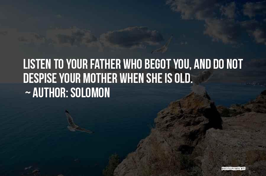 Old Fathers Quotes By Solomon