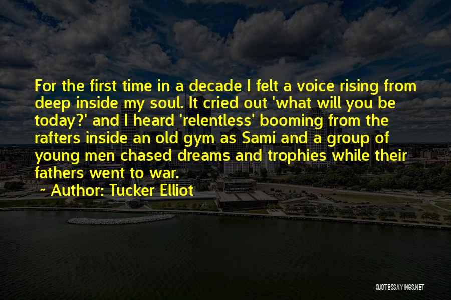 Old Fathers Quotes By Tucker Elliot