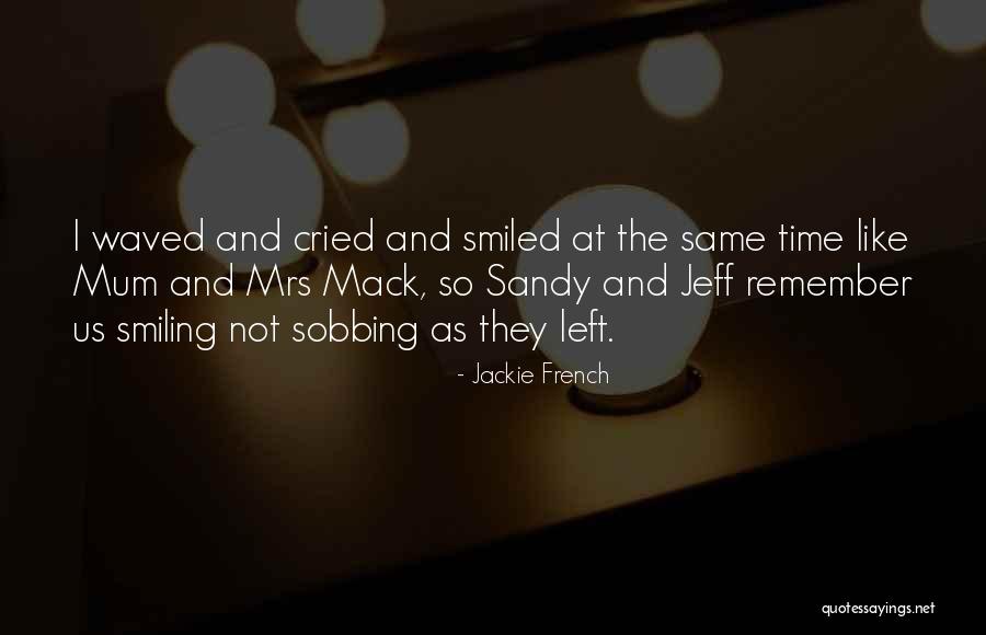 Old Feelings Resurfacing Quotes By Jackie French Old Feelings Resurfacing Quotes By Jackie French
