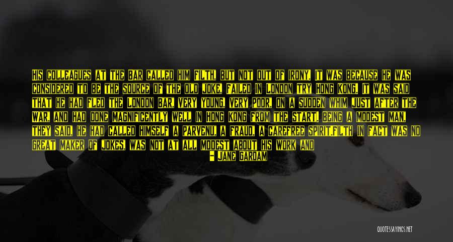 Old Filth Quotes By Jane Gardam Old Filth Quotes By Jane Gardam