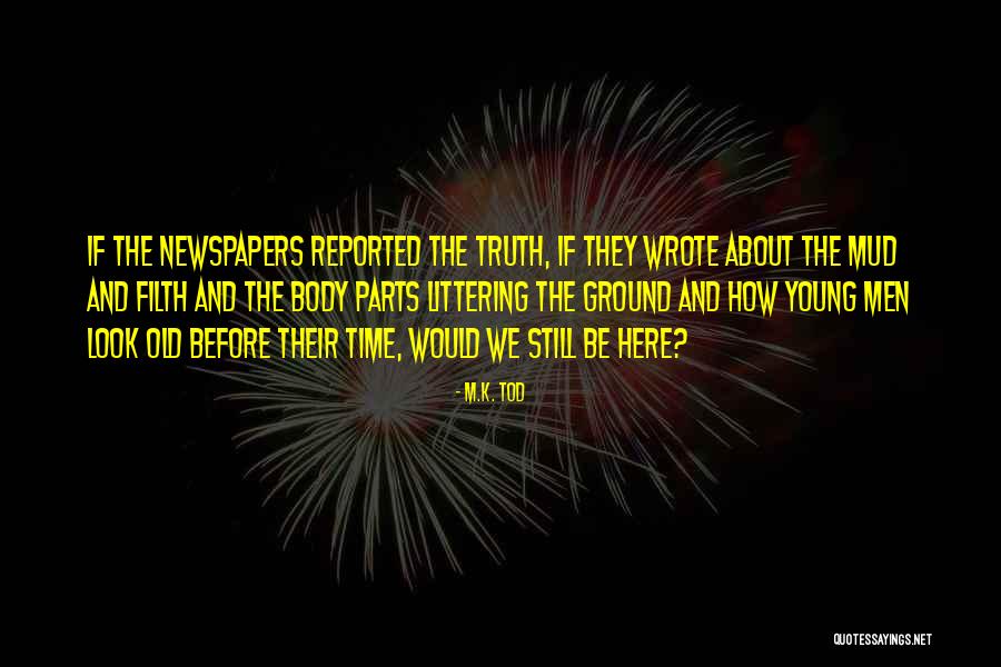 Old Filth Quotes By M.K. Tod Old Filth Quotes By M.K. Tod