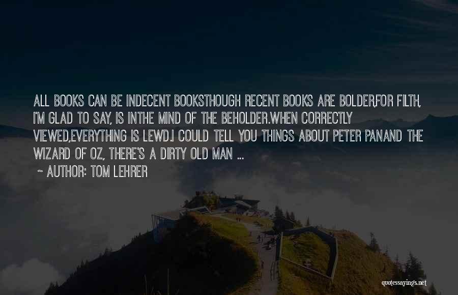 Old Filth Quotes By Tom Lehrer