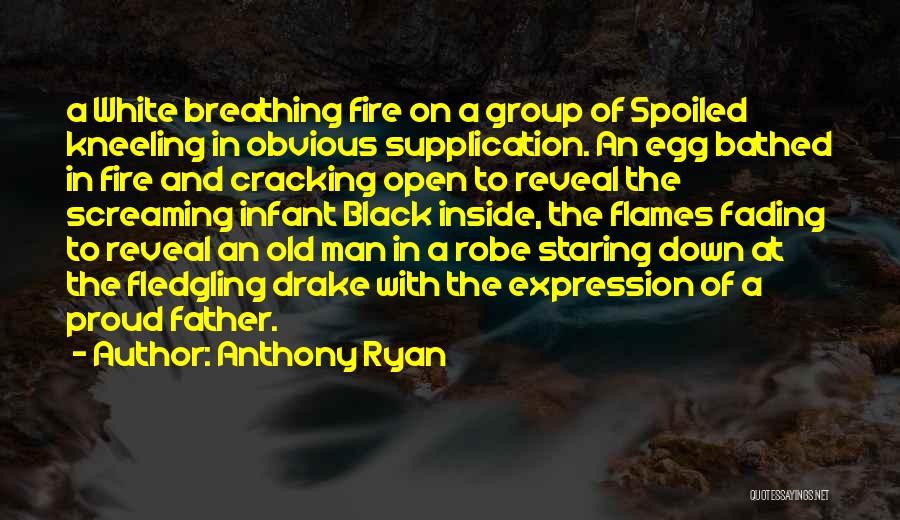 Old Flames Quotes By Anthony Ryan