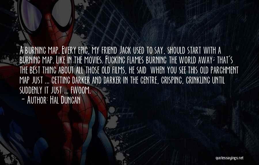 Old Flames Quotes By Hal Duncan
