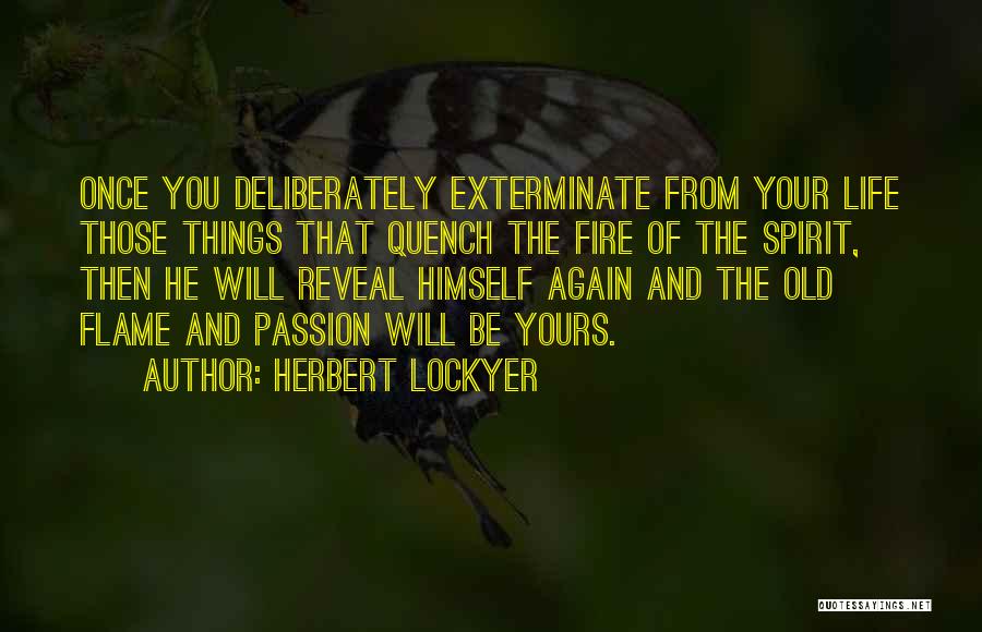 Old Flames Quotes By Herbert Lockyer