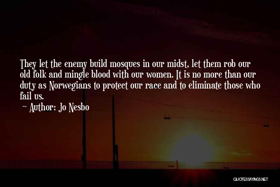 Old Folk Quotes By Jo Nesbo