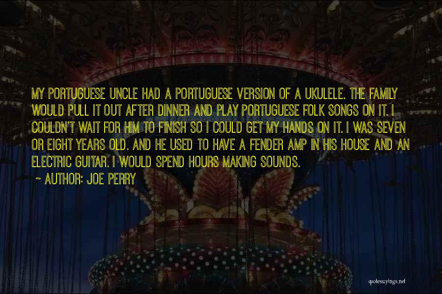 Old Folk Quotes By Joe Perry