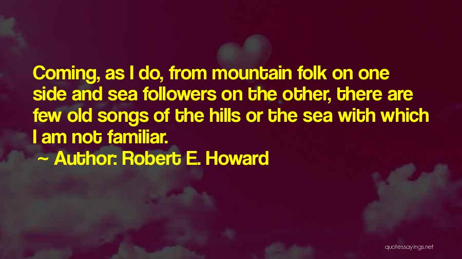 Old Folk Quotes By Robert E. Howard