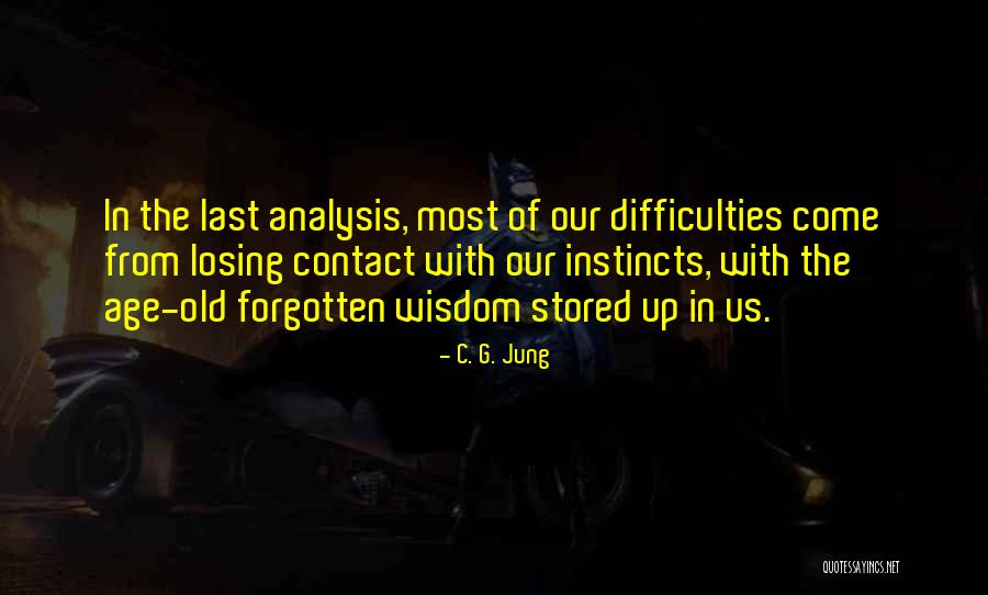 Old Forgotten Quotes By C. G. Jung Old Forgotten Quotes By C. G. Jung