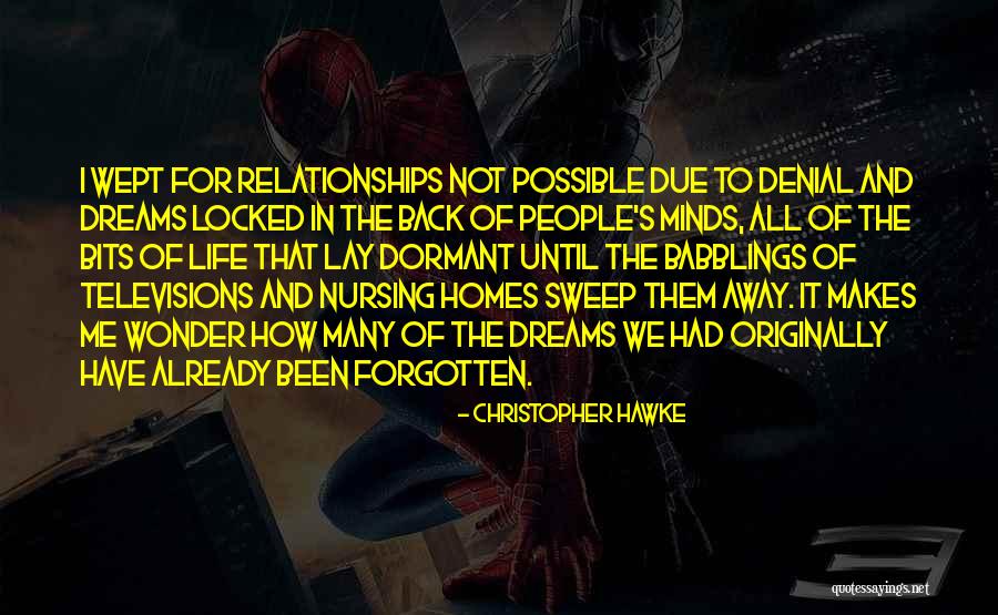 Old Forgotten Quotes By Christopher Hawke Old Forgotten Quotes By Christopher Hawke