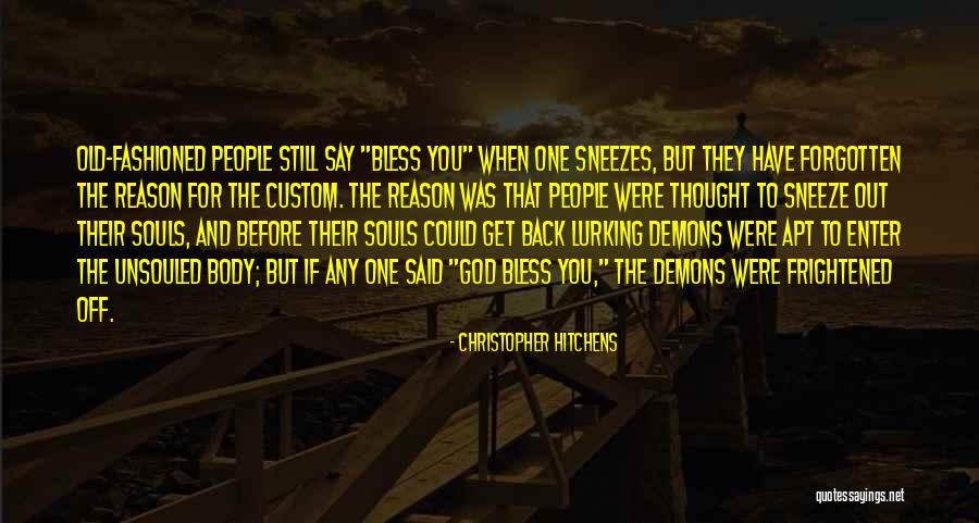 Old Forgotten Quotes By Christopher Hitchens Old Forgotten Quotes By Christopher Hitchens