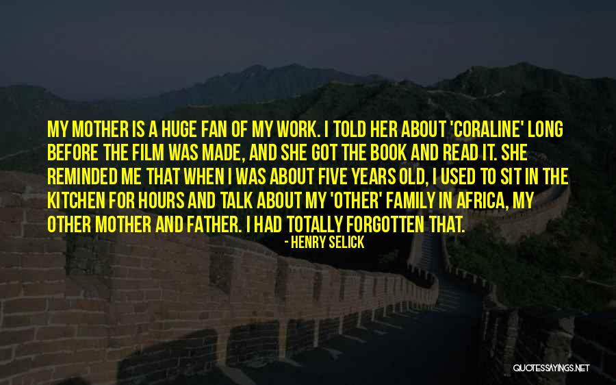 Old Forgotten Quotes By Henry Selick Old Forgotten Quotes By Henry Selick