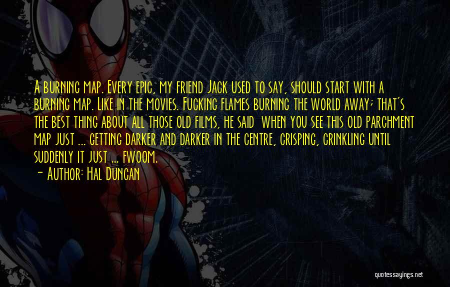 Old Friend Quotes By Hal Duncan